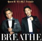 【中古】 Queen　B／It’s　OK！！～キミがいるから～／Twinkle（DVD付A）／BREATHE