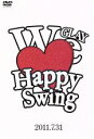 【中古】 HAPPY SWING 15th Anniversary SPECIAL LIVE ～We Love Happy Swing～ in MAKUHARI 2011．7．31／GLAY