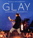 【中古】 GLAY Special Live 2013 in HAKODATE GLORIOUS MILLION DOLLAR NIGHT Vol．1 LIVE Blu－ray～COMPLETE EDITION～（Blu－ray Disc