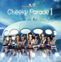 【中古】 Cheeky Parade I/Cheeky Parade