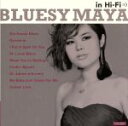 【中古】 BLUESY MAYA in Hi−Fi/MAYA,池田雅明(tb、arr),遠藤征志(p),小美濃悠太(b),松尾明(ds)