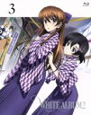  WHITE　ALBUM2　3（Blu－ray　Disc）／AQUAPLUS（原作、音楽）,水島大宙（北原春希）,米澤円（小木曽雪菜）,生天目仁美（冬馬かずさ）,藤本さとる（キャラクターデザイン、総作画監督）,小林俊太郎（音楽）