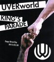 【中古】 UVERworld　KING’S　PARADE　Zepp　DiverCity　2013．02．28（Blu－ray　Disc）／UVERworld