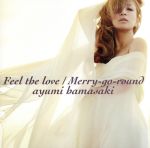 【中古】 Feel the love／Merry－go－round（DVD付）／浜崎あゆみ