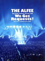 【中古】 One Night Summer Dream 2012 We Get Requests！ 2012．7．28 sat SAITAMA SUPER ARENA／THE ALFEE