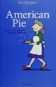 【中古】 American Pie Slice of Life Essays on America and Japan／ケイヘザリ(著者)