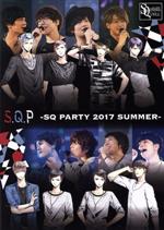 【中古】 ツキプロ・ツキウタ。シリーズ：S．Q．P　－SQ　PARTY　2017　SUMMER－／（趣味／教養）,江口拓也,斉藤壮馬,花江夏樹