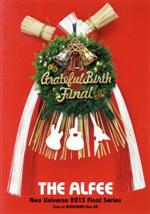 【中古】 Neo　Universe　2013　Final　Series　Grateful　Birth　Final　Live　at　BUDOKAN　Dec．24／THE　ALFEE