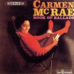 カーメン・マクレエ,ドン・アブニー（p）,ジョー・ベンジャミン（b）,チャーリー・スミス（ds）,フランク・ハンター（arr、cond）,フランク・ハンター・オーケストラ販売会社/発売会社：ユニバーサルミュージック　クラシック(ユニバーサルミュージック)発売年月日：2014/10/08JAN：4988005844293レーベルの枠を超えた名盤シリーズ“ジャズの100枚。”キャンペーン。本作は、名歌手カーメン・マクレエが絶頂期である1958年に録音した傑作バラード・アルバム。ピアノ・トリオとストリングスをバックに、ソフトでコントロールの効いた知的な歌唱を聴かせる。中でもマット・デニスの名曲「エンジェル・アイズ」のデリケートな表現は秀逸。1958年録音。　（C）RS