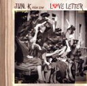 【中古】 Love Letter（初回生産限定盤B）／Jun．K（From 2PM）