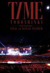 【中古】 東方神起　LIVE　TOUR　2013　～TIME～　FINAL　in　NISSAN　STADIUM／東方神起