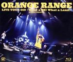 【中古】 LIVE TOUR 019 ～What a DE！ What a Land！～ at オリックス劇場（Blu－ray Disc）／ORANGE RANGE