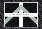 【中古】 AAA　DOME　TOUR　2019　＋PLUS／AAA