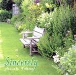 【中古】 SINCERELY／Atsushi　Tohno