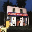 【中古】 GUITAR WORKSHOP（紙ジャケット仕様）／（オムニバス）