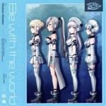  D4DJ：Be　with　the　world（生産限定盤）（Blu－ray　Disc付）／Photon　Maiden