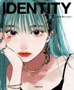 【中古】 IDENTITY／tamimoon(著者)