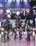 【中古】 アイドリッシュセブン TRIGGER LIVE CROSS “VALIANT” Blu－ray BOX －Limited Edition－（完全生産限定）（Blu－ray Disc）／TRIGGER