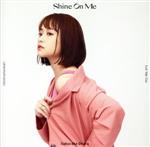 【中古】 Shine　On　Me（初回限定盤）（DVD付）／大原櫻子