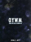 【中古】 O．Y．W．M．　TOUR　2013　LIVE　at　SHIBUYA－AX／SALU＆AKLO