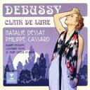 【中古】 ドビュッシー:歌曲集「月の光」(HQCD)/ナタリー・デセイ(S),フィリップ・カサール(p),カリーヌ・デエ(MS),パリ青年合唱団,アンリ・シャレ(合唱指揮),カトリーヌ・ミシェル(hp)