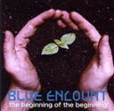 【中古】 the　beginning　of　the　beginning／BLUE　ENCOUNT