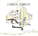 【中古】 MAGICAL　ASOBIUTA／大友剛＆鈴木翼