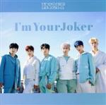 【中古】 I’m　Your　Joker（通常IN2IT盤）／IN2IT