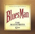 【中古】 BluesMan（通常盤）／Tak　Matsumoto