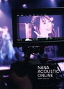 【中古】 NANA ACOUSTIC ONLINE/水樹奈々