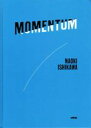 【中古】 写真集 MOMENTUM/石川直樹(写真家)