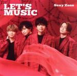 【中古】 LET’S　MUSIC（通常盤）／Sexy　Zone