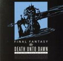 【中古】 Death Unto Dawn： FINAL FANTASY XIV Original Soundtrack（Blu－ray Audio）／（ゲーム ミュージック）