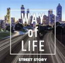 【中古】 Way of life／Street Story