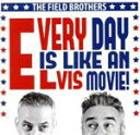 【中古】 【輸入盤】Every Day Is Like An Elvis/The Field Brothers
