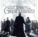【中古】 【輸入盤】Fantastic Beasts: The Crimes of Grindelwald/ジェームズ・ニュートン・ハワード,(オリジナル・サウ...