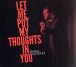 ֥å ŷԾŹ㤨֡š ͢סLetMePutMyThoughtsinYouDanaGouldפβǤʤ79ߤˤʤޤ