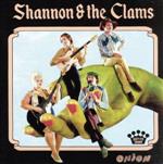  Onion／Shannon　＆　The　Clams