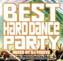 【中古】 HARD DANCE PARTY −final episode−/DJ Foxeye(MIX)