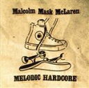 【中古】 MELODIC HARDCORE/Malcolm Mask McLaren