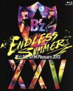 【中古】 B’z LIVE－GYM Pleasure 2013 ENDLESS SUMMER－XXV BEST－（完全版）（Blu－ray Disc）／B’z