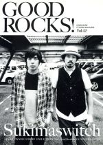 【中古】 GOOD　ROCKS！(Vol．42) Sukimaswich　SKY−HI／ROCKS　ENTERTAINMENT(編者)