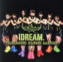 【中古】 IDREAM／山口活性学園アイドル部