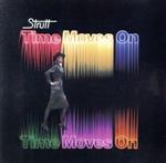 【中古】 タイム・ムーヴス・オン／ストラット
