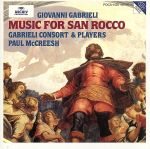 【中古】 ヴェネツィアのサン・ロッコにおける音楽/ポール・マクリーシュ,ガブリエリ・コンソート&プレイヤーズ