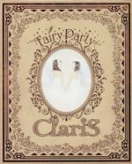  Fairy　Party（完全生産限定盤）／ClariS