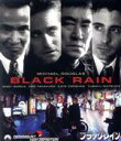【中古】 ブラック・レイン デジタル・リマスター版 ジャパン・スペシャル・コレクターズ・エディション(Blu-ray Disc)/マイケル・ダグラス,アンディ・ガルシア,高倉健,リドリー・スコット(監督),クレイグ・ボロティン(製作総指揮、脚