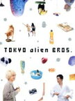 【中古】 トーキョーエイリアンブラザーズ／伊野尾慧　戸塚祥太　出演,伊野尾慧,戸塚祥太,恒松祐里,真造圭伍（原作）