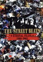 【中古】 ETERNAL　FILMS　1988－2005／THE　STREET　BEATS