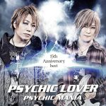 【中古】 PSYCHIC　LOVER　15th　Anniversary　BEST　～PSYCHIC　MANIA～／PSYCHIC　LOVER